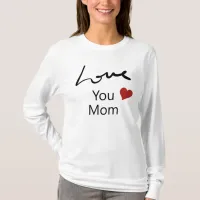 Love You Mom | Cute Red Heart White Long Sleeve T-Shirt