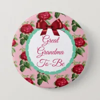 Great Grandma to be Floral Burgundy Roses Button