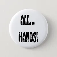 All...Hands Pinback Button