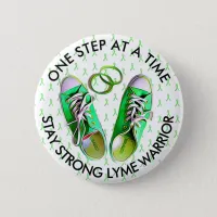 STAY STRONG LYME DISEASE WARRIOR BUTTON