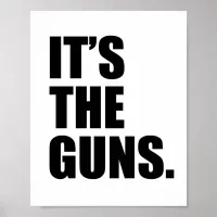 It's The Guns Poster