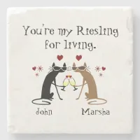 You're My Riesling for Living Stone Coaster