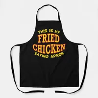 This is my Fried Chicken Eating Apron