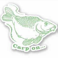 Carp on Funny Caught a Fish Fishing Quote Sticker