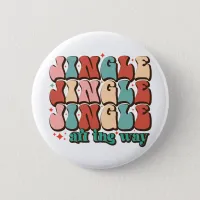 Jingle all the way Retro Groovy Christmas Holidays Button