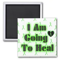 Lyme Disease Affirmation: I am going to heal Magnet