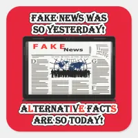 Fake News and Alternative Facts Square Stickers