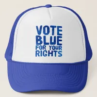 Vote Blue for Your Rights Trucker Hat