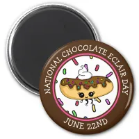 June 22nd National Chocolate &#201;clair Day Magnet