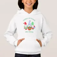 There's No Place like Gnome Christmas  Hoodie