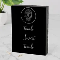 Tomb Sweet Tomb Wooden Box Sign