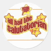 Hail the salutatorian classic round sticker