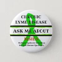 Ask me About Chronic Lyme Disease MSIDS Button
