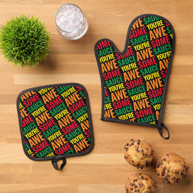 You're Awesomesauce! World Compliment Day Oven Mitt & Pot Holder Set