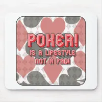 Poker is no Fad! Mouse Pad