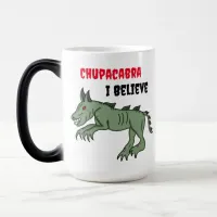 Chupacabra | I Believe  Magic Mug