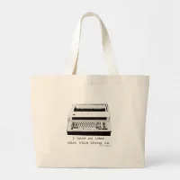 Cheeky Typewriter Denial Funny Statement Large Tote Bag