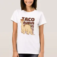 Funny Tacosaurus T-shirt