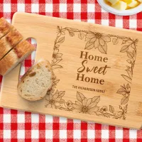 Home Sweet Home Floral Etched Wooden Cutting Board