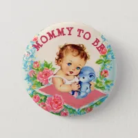 Mom to be Baby Shower Button Vintage Baby Girl
