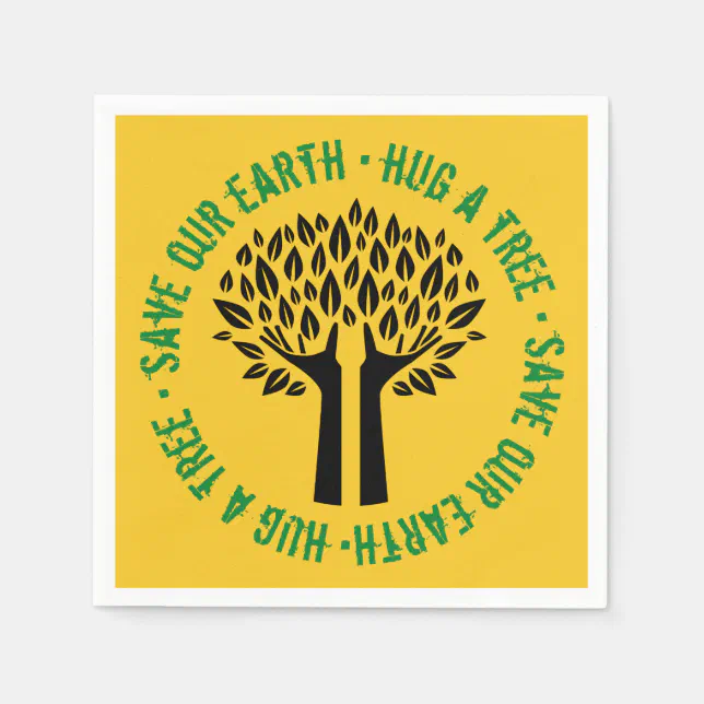 Hug a Tree Save Our Earth Napkins