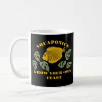 Aquaponics Grow Your Own Feast Black Coffee Mug