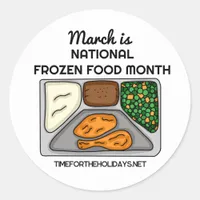 March is National Frozen Food Month    Classic Round Sticker