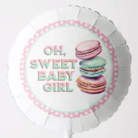 Oh Sweet Baby Girl | Macaron Baby Shower Balloon