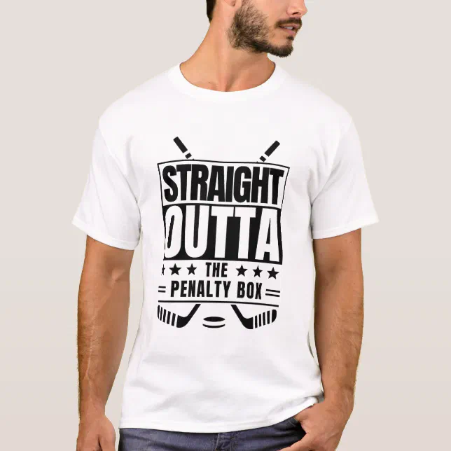 Ice Hockey Player Gift Straight Outta The Penalty  T-Shirt