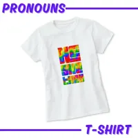 He She They Pronouns Rainbow T-Shirt