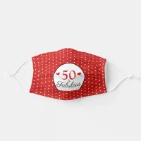 50 & Fabulous Birthday Hearts 50th Party White Red Adult Cloth Face Mask