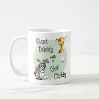 Best Daddy Golf Caddy Golfer Dad Fun Father's Day Coffee Mug