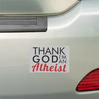 Thank God I'm An Atheist Funny Car Magnet Grey