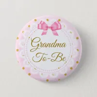 Grandma To Be Baby Shower Pink & Gold Button