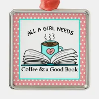 Personalized Coffee and a Good Book   Metal Ornament