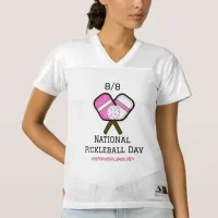 National Pickleball Day August 8th  Women's Football Jersey