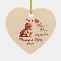 T-Rex and baby, Our First Mother'sDay Together Ceramic Ornament