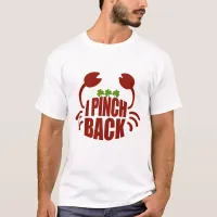 St Patrick's I Pinch Back Red Crab, ZFJ T-Shirt