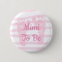 Mimi to be Pink Girl Baby Shower button