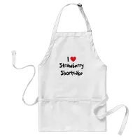 I Love Strawberry Shortcake Adult Apron