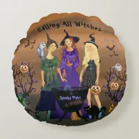 Calling All Witches Halloween Birthday  Round Pillow