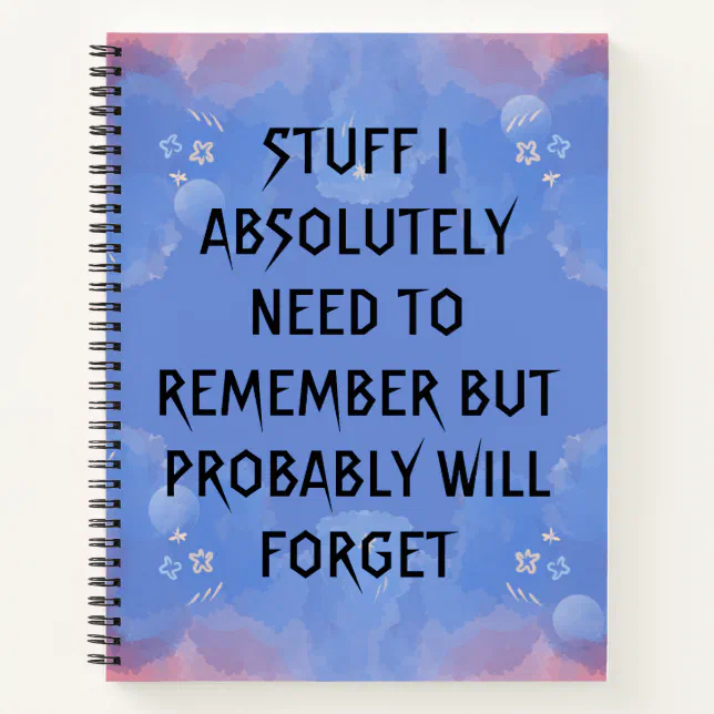 Funny Quote for Forgetful People To Do List Teal Notebook