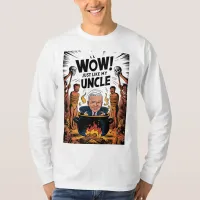 Cannibals Ate My Uncle Joe Biden T-Shirt