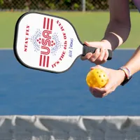 Stay fly it's the 4th of July Pickleball Paddle