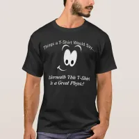 Great Physic Dark T-Shirt