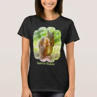 Squirrel Watcher Animal Painting Artwork T-Shirt