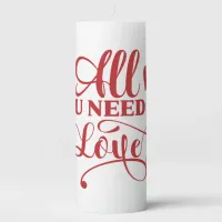 All You Need Is Love Typography Pillar Candle