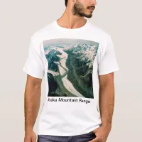 Alaska Mountain Range-Aerial View T-Shirt