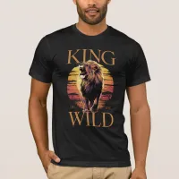 Lion With Words: King of the Wild (b) T-Shirt