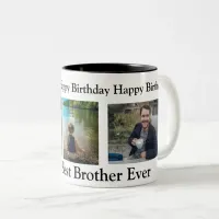 Happy Birthday to the Best Brother Ever Two-Tone Coffee Mug